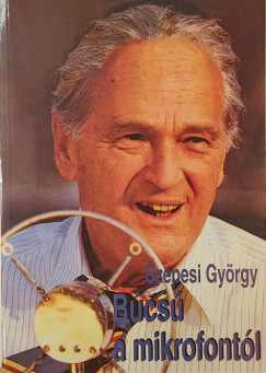 Szepesi György - Búcsú a mikrofontól