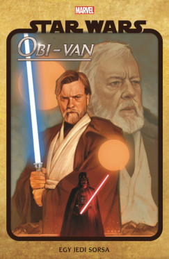 Christopher Cantwell - Star Wars: Obi-van - Egy Jedi sorsa