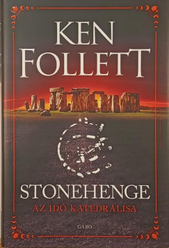 Ken Follett - Stonehenge