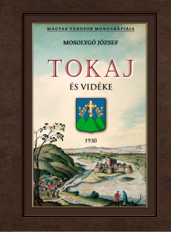 Mosolygó József - Tokaj és vidéke