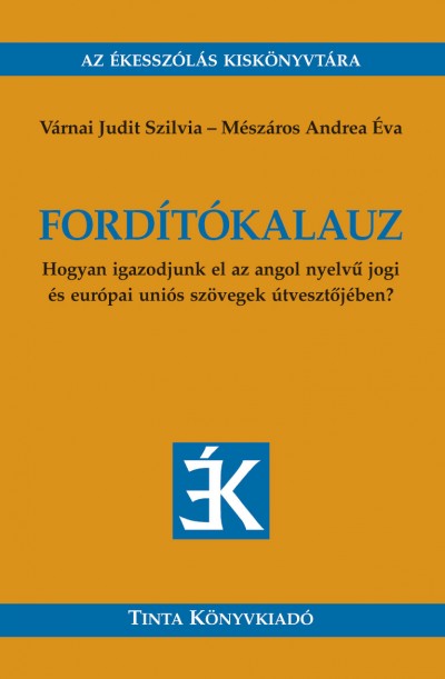 Mészáros Andrea Éva - Várnai Judit Szilvia - Fordítókalauz