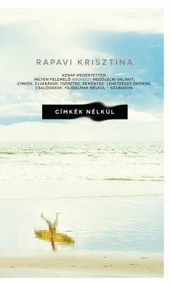 Rapavi Krisztina - Cmkk nlkl