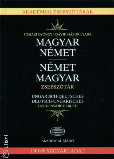 Dávid Gábor Csaba - Pomázi Gyöngyi - Magyar - német, német - magyar zsebszótár