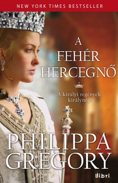 Philippa Gregory - A fehr hercegn