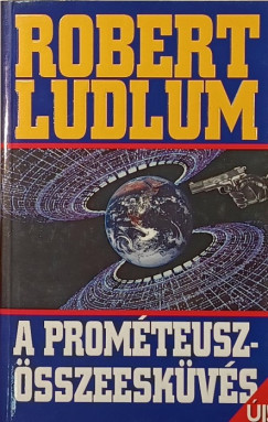 Robert Ludlum - A Prom�teusz-�sszeesk�v�s