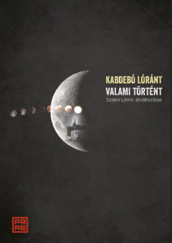 Kabdeb Lrnt - Valami trtnt