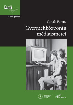 Vradi Ferenc - Gyermekkzpont mdiaismeret