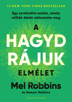 Mel Robbins - A HAGYD RJUK elmlet