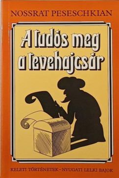 Nossrat Peseschkian - A tuds meg a tevehajcsr