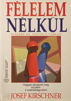 Josef Kirschner - F�lelem n�lk�l