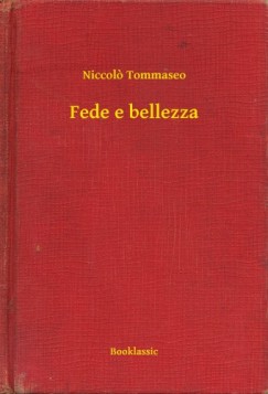 Niccolo Tommaseo - Fede e bellezza