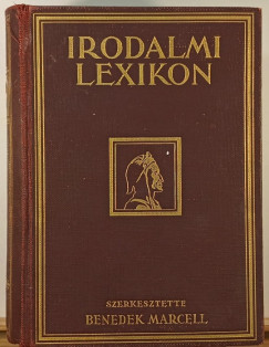 Benedek Marcell (Szerk.) - Irodalmi lexikon