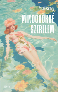 Zalai Kroly - Mindrkk szerelem