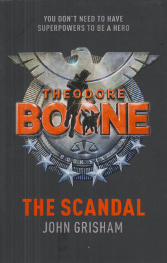 John Grisham - Theodore Boone-The Scandal