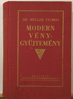 Dr. Müller Vilmos - Modern vénygyüjtemény