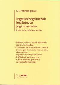 Dr. Rakv�cs J�zsef - Ingatlanforgalmaz�k k�zik�nyve