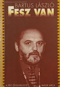 Bartus László - Fesz van