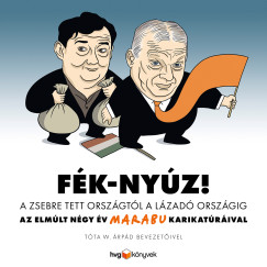 Marabu - Fék-Nyúz! A zsebre tett országtól a lázadó országig