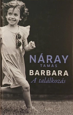 N�ray Tam�s - Barbara - A tal�lkoz�s