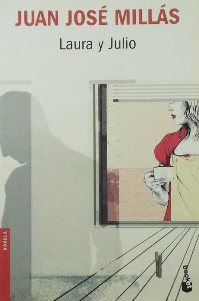 Juan José Millás - Laura y Julio