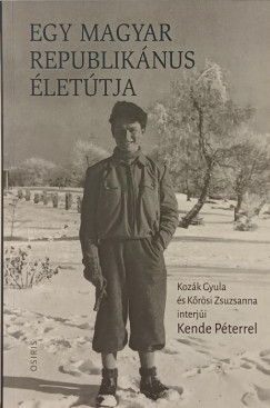 Kende Péter - Egy magyar republikánus életútja