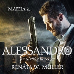 Renta W. Mller - Renta W. Mller - Alessandro - Az alvilg hercege