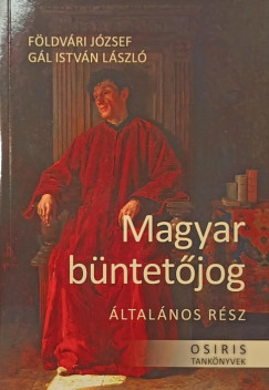 Gl Istvn Lszl   (Szerk.) - Magyar bntetjog - Klns rsz