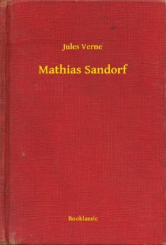 Jules Verne - Mathias Sandorf