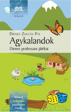 Dienes Zoltán Pál - Agykalandok