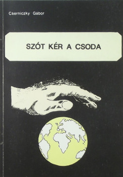 Cserniczky Gbor - Szt kr a csoda