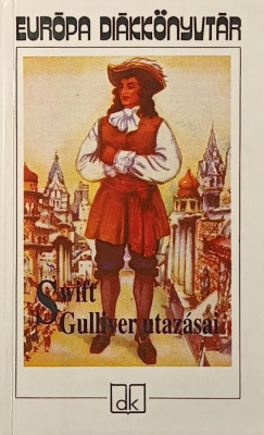Jonathan Swift - Gulliver utazsai