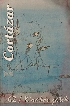 Julio Cort�zar - 62 / Kirak�s j�t�k