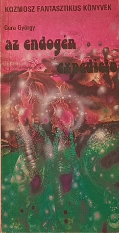 Gera György - Az endogén expedíció