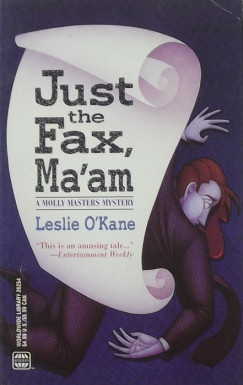 Leslie O'Kane - Just the Fax Ma'am