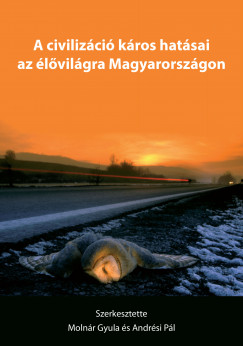 Andrsi Pl - Molnr Gyula - A civilizci kros hatsai az lvilgra Magyarorszgon