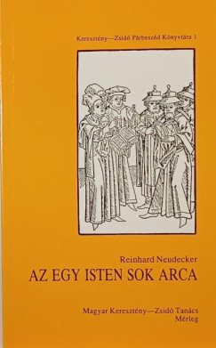 Reinhard Neudecker - Az egy isten sok arca