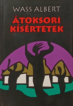 Wass Albert - �toksori k�s�rtetek