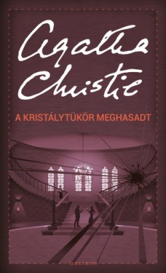 Christie Agatha - Agatha Christie - A kristlytkr meghasadt