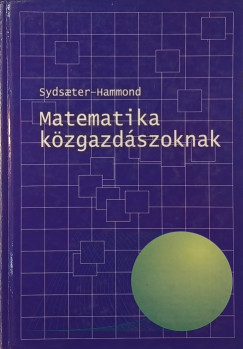 Peter Hammond - Knut Sydsaeter - Matematika kzgazdszoknak