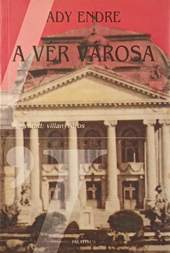 Ady Endre - A vér városa