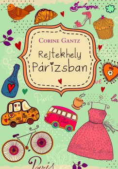 Corine Gantz - Rejtekhely Prizsban