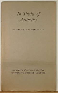 Elizabeth Mary Wilkinson - In Praise of Aesthetics