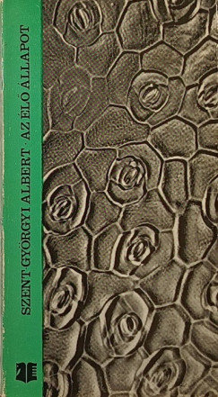 Szent-Györgyi Albert - Az élő állapot