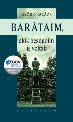 Gyre Balzs - Bartaim, akik besgim is voltak