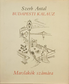Szerb Antal - Budapesti kalauz (hasonms)
