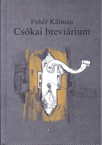 Fehér Kálmán - Csókai breviárium