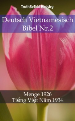 Hermann Truthbetold Ministry Joern Andre Halseth - Deutsch Vietnamesisch Bibel Nr.2