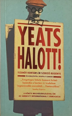 Joseph O'Connor - Yeats halott!