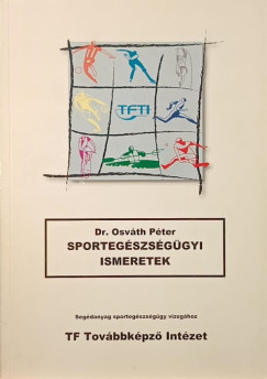 Osváth Péter - Sportegészségügyi ismeretek