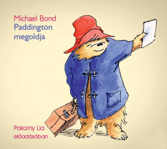 Michael Bond - Pokorny Lia - Paddington megoldja